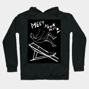 MEET YOUR DESTINY Hoodie